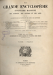 La Grande Encyclopédie, inventaire raisonné des sciences, des lettres, et des arts