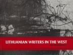 Knyga. Lithuanian writers in the West [Lietuvių rašytojai vakaruose]: an anthology: [antologija]