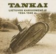Leidinys. Tankai Lietuvos kariuomenėje 1924–1940 m. Albumas