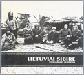 Lietuviai Sibire. Lithuanians in Siberia