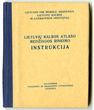 „Lietuvių kalbos atlaso medžiagos rinkimo instrukcija“