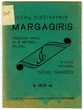 Knyga „Pilėnų didžiavyris Margagiris“. Su autoriaus dedikacija. A. Vienuolio memorialinė biblioteka