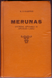 Knyga „Merunas“. Su autoriaus dedikacija. A. Vienuolio memorialinė biblioteka