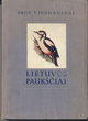 Knyga „Lietuvos paukščiai“.Su dedikacija. A. Venuolio memorialinė biblioteka