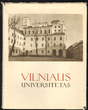 Knyga „Vilniaus universitetas“. Su dedikacija. A. Vienuolio memorialinė biblioteka