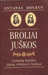 A. Mockus „Broliai Juškos“, 2003 m.