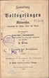 Sammlung von Volksgesängen für den Männerchor. Liederbuch für Schule, Haus und Verein