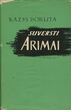 Knyga. „Suversti arimai: devynios eilių ir poemų knygos“