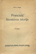 Knyga. Prancūzų literatūros istorija, II tomas. Humanitarinių mokslų fakulteto leidinys