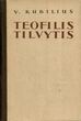 Knyga. „Teofilis Tilvytis“