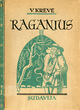 Knyga. „Raganius. Prieškarinių laikų sodžiaus gyvenimo šešėliai“. III leidimas