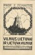 Vilnius Lietuvai ir Lietuva Vilniui