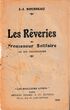 Knyga. Les Reveries du Promeneur Solitare [prancūzų k.: Vienišo vaikštinėtojo prisiminimai]