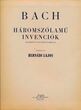 J. S. Bach, Tribalsės invencijos ir analitinė studija, Budapeštas, 1958 m.